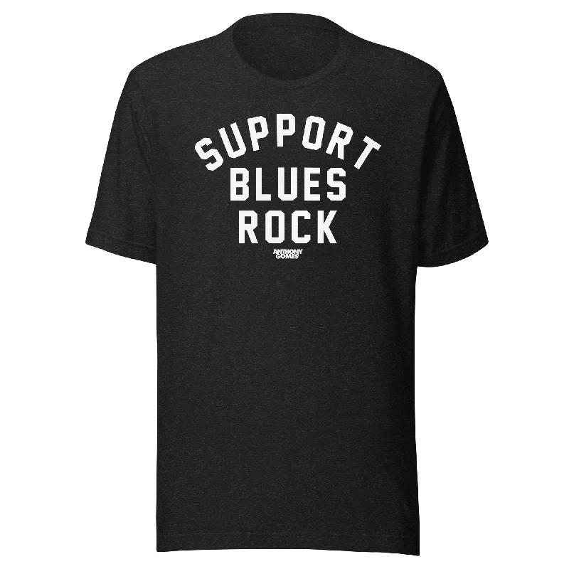 Support Blues Rock Unisex T-Shirt - Available in 4 Colors (S-5XL)